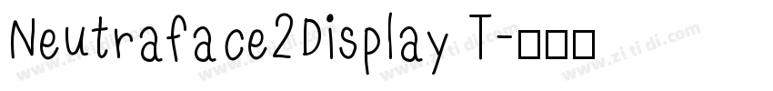 Neutraface2Display T字体转换